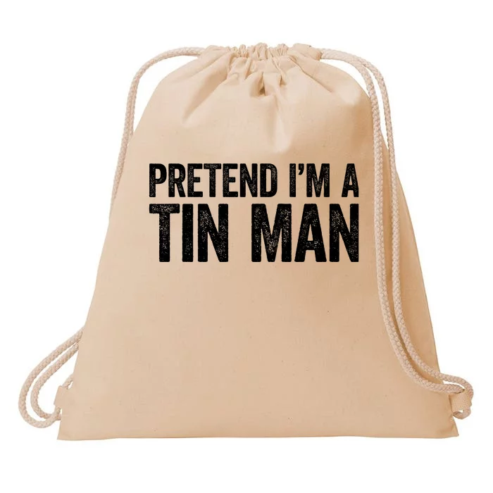 Pretend IM A Tin Man Adult Costume Drawstring Bag