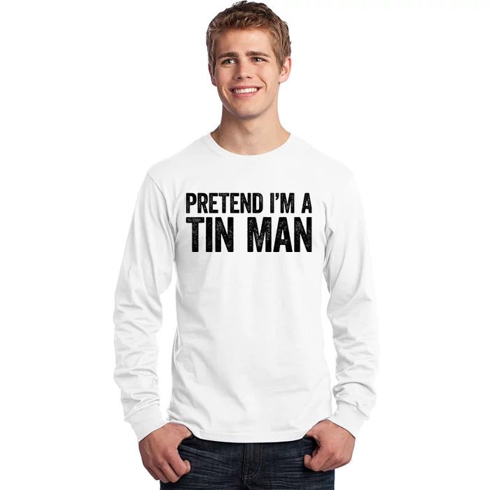 Pretend IM A Tin Man Adult Costume Long Sleeve Shirt