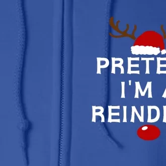 Pretend IM A Reindeer Funny Lazy Christmas Costume Full Zip Hoodie