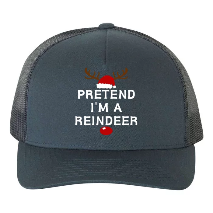 Pretend IM A Reindeer Funny Lazy Christmas Costume Yupoong Adult 5-Panel Trucker Hat