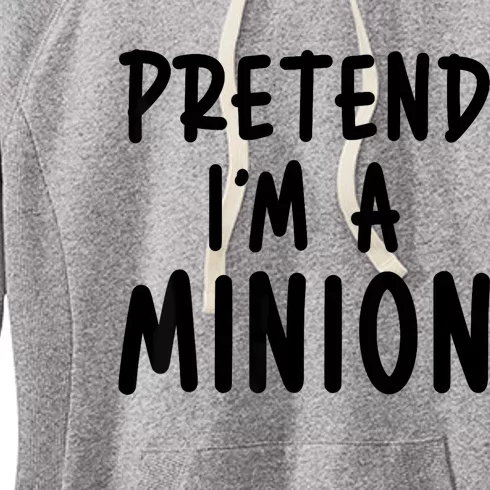 Pretend IM A Minion Costume Party Funny Halloween Minion Women's Fleece Hoodie