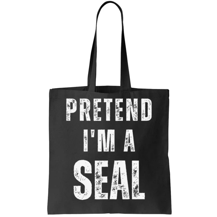 Pretend IM A Seal Matching Costume Funny Halloween Tote Bag