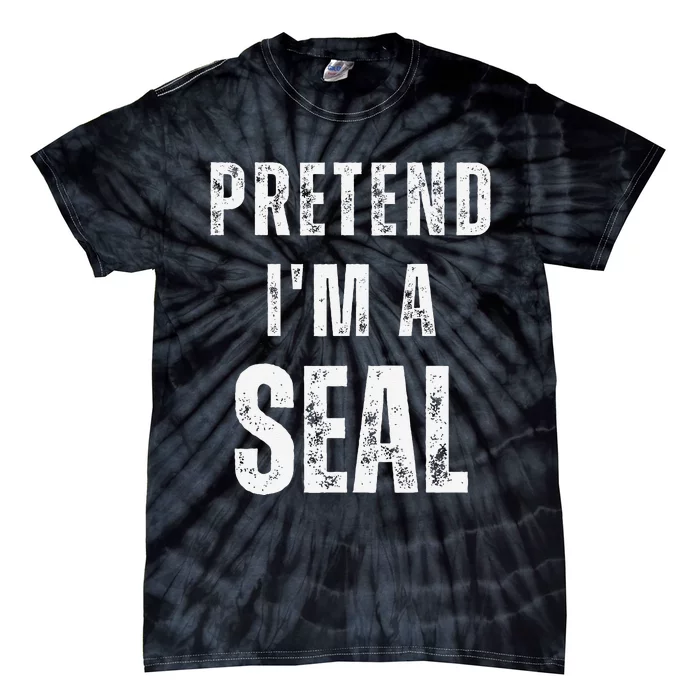 Pretend IM A Seal Matching Costume Funny Halloween Tie-Dye T-Shirt