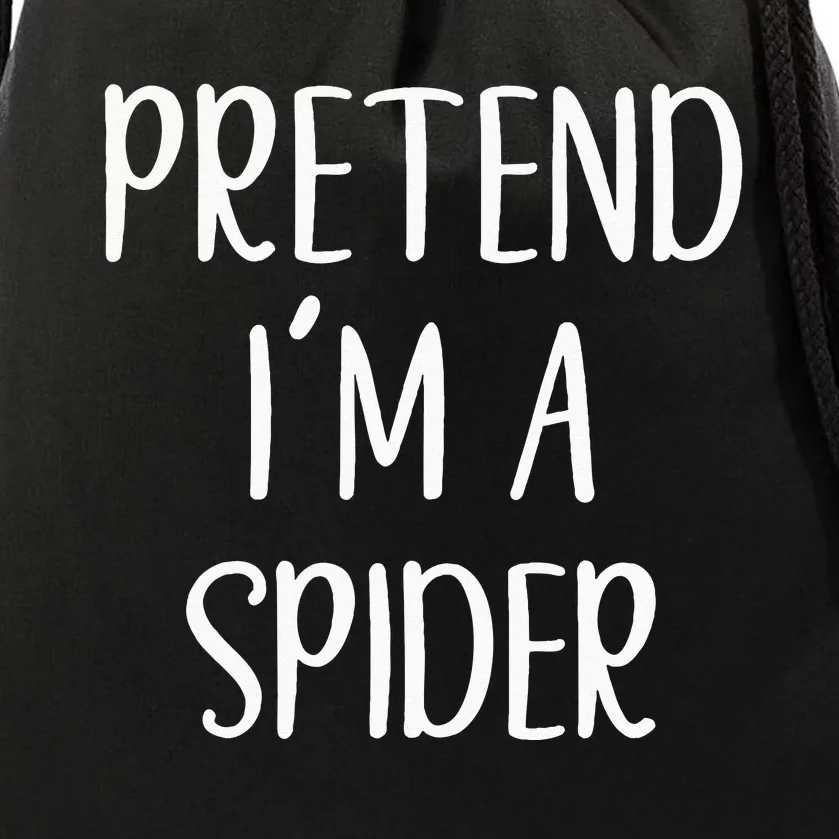 Pretend Im A Spider Costume Halloween Simple Funny Drawstring Bag