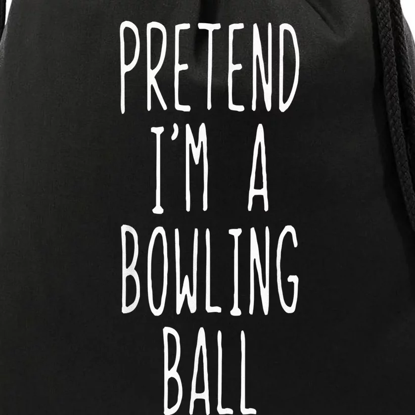 Pretend IM A Bowling Ball Costume Halloween Simple Drawstring Bag