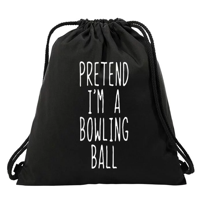 Pretend IM A Bowling Ball Costume Halloween Simple Drawstring Bag