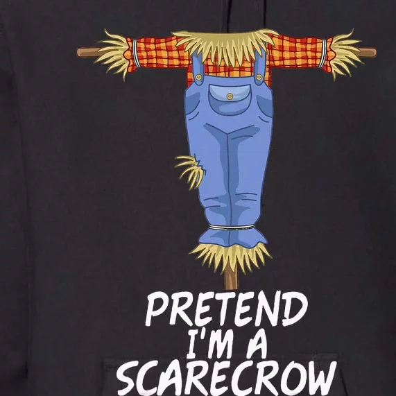 Pretend IM A Scarecrow Funny Lazy Halloween Costume Premium Hoodie