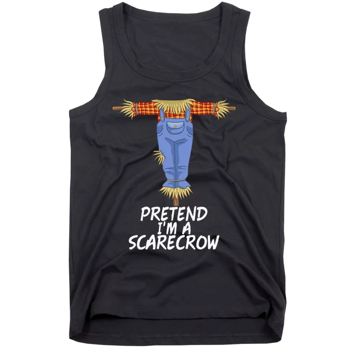 Pretend IM A Scarecrow Funny Lazy Halloween Costume Tank Top