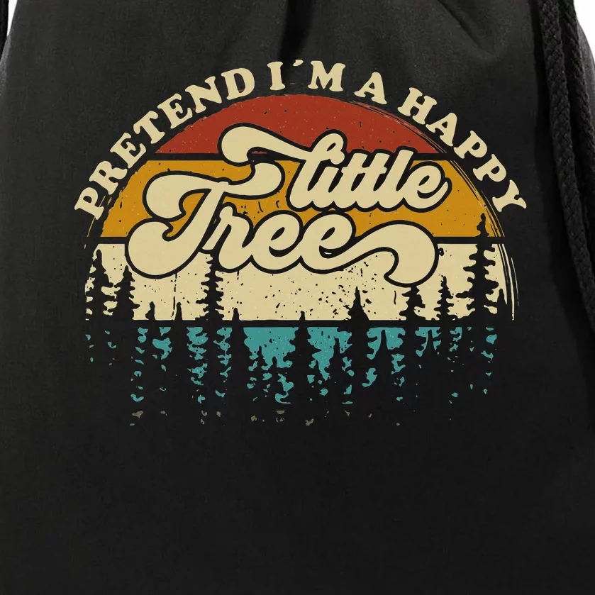 Pretend Im A Happy Little Tree Funny Lazy Halloween Costume Drawstring Bag