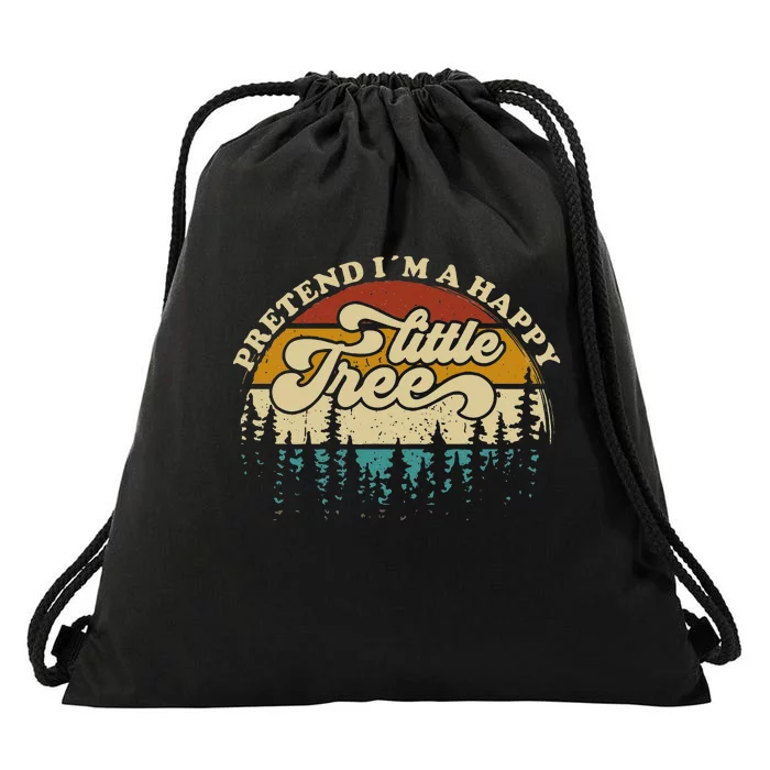 Pretend Im A Happy Little Tree Funny Lazy Halloween Costume Drawstring Bag