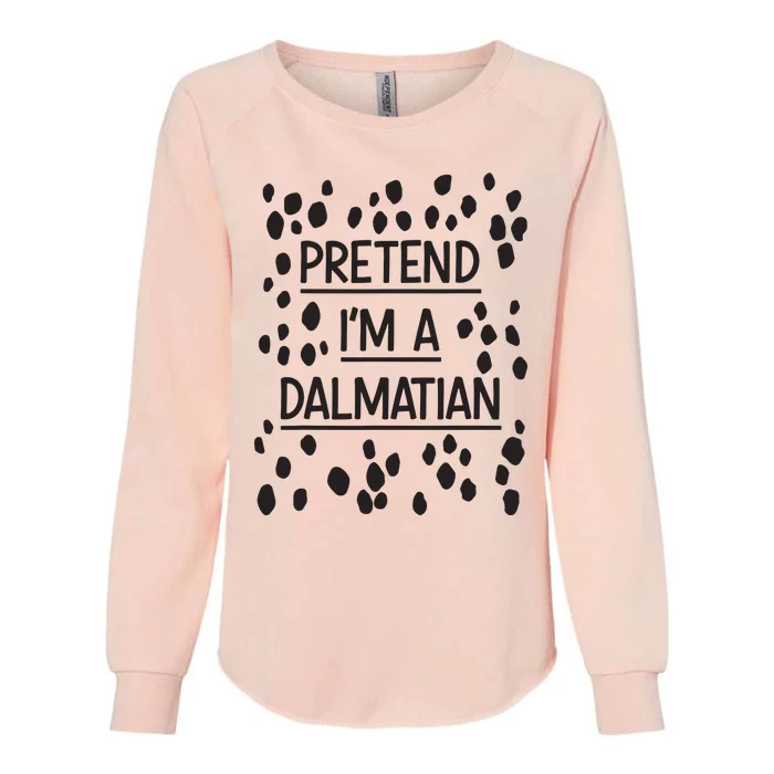 Pretend Im A Dalmatian Easy Lazy Costume For Halloween Party Womens California Wash Sweatshirt