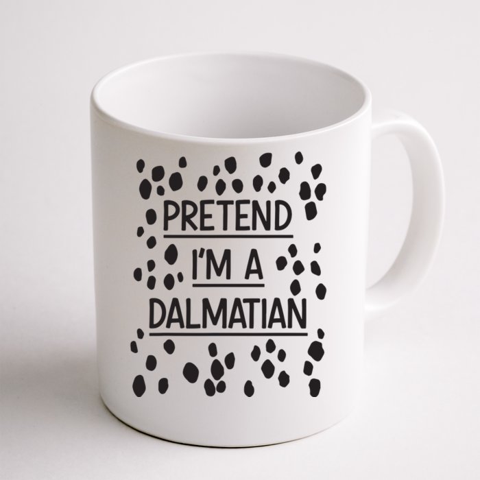 Pretend Im A Dalmatian Easy Lazy Costume For Halloween Party Front & Back Coffee Mug