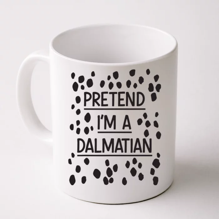 Pretend Im A Dalmatian Easy Lazy Costume For Halloween Party Front & Back Coffee Mug