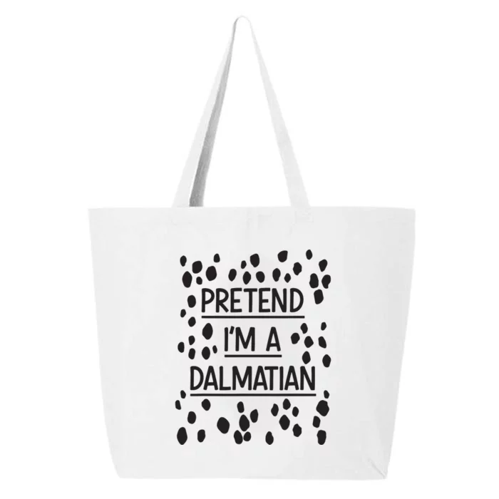 Pretend Im A Dalmatian Easy Lazy Costume For Halloween Party 25L Jumbo Tote