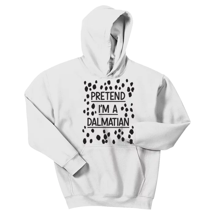 Pretend Im A Dalmatian Easy Lazy Costume For Halloween Party Kids Hoodie