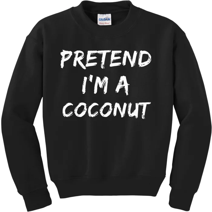 Pretend IM A Coconut Funny Lazy Halloween Costume Kids Sweatshirt