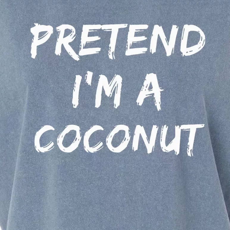 Pretend IM A Coconut Funny Lazy Halloween Costume Garment-Dyed Women's Muscle Tee