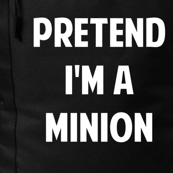 Pretend IM A Minion Costume Party Funny Halloween Minion Daily Commute Backpack