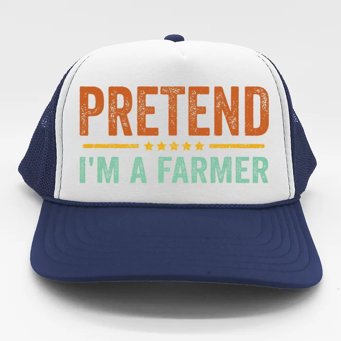 Pretend I'm A Farmer Costume Halloween Retro Vintage Trucker Hat