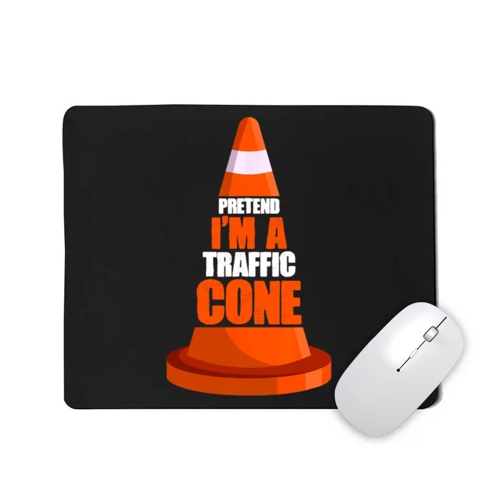 Pretend Im A Traffic Cone Costume Mousepad