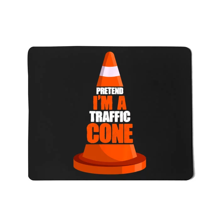 Pretend Im A Traffic Cone Costume Mousepad