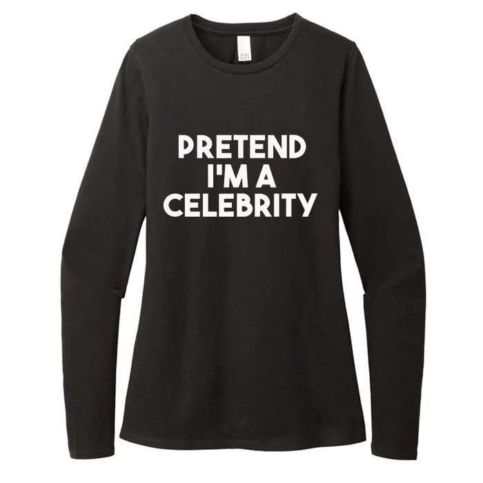 Pretend Im A Celebrity Funny Lazy Halloween Costume Womens CVC Long Sleeve Shirt