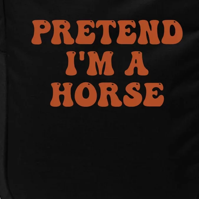 Pretend IM A Horse Halloween Costume 2024 Horse Groovy Impact Tech Backpack