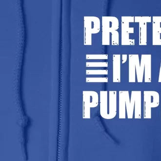 Pretend IM A Pumpkin Lazy Easy Costume Gift Full Zip Hoodie