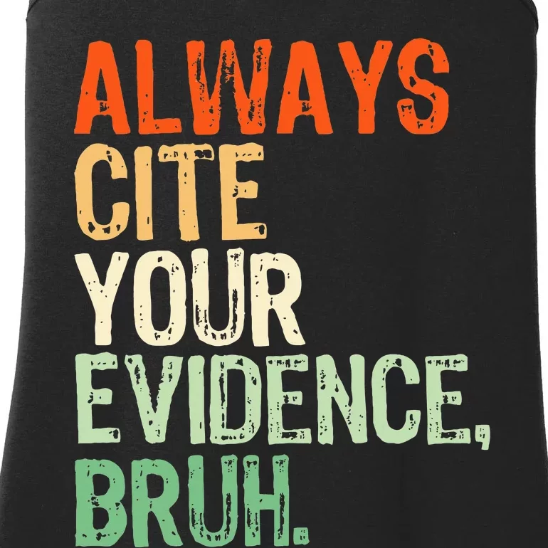 Prove It Always Cite Your Evidence Bruh English Teachers Day Ladies Essential Tank