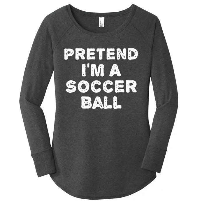 Pretend Im A Soccer Ball Funny Halloween Diy Costume Women's Perfect Tri Tunic Long Sleeve Shirt