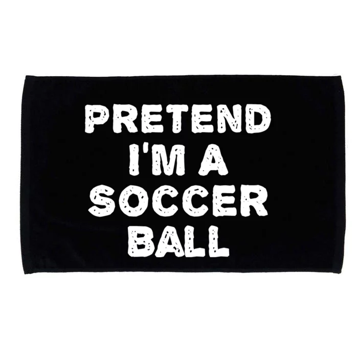 Pretend Im A Soccer Ball Funny Halloween Diy Costume Microfiber Hand Towel