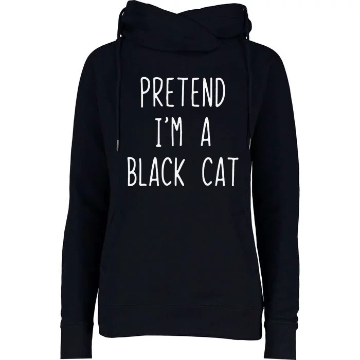 Pretend Im A Black Cat Halloween Lazy Easy Womens Funnel Neck Pullover Hood