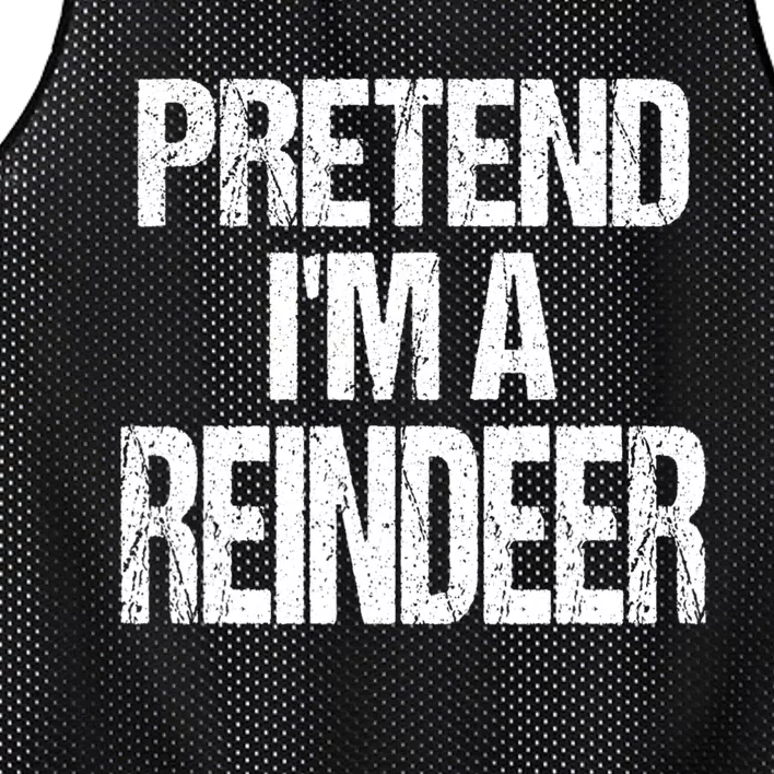 Pretend Im A Reindeer Easy Christmas Costume Mesh Reversible Basketball Jersey Tank