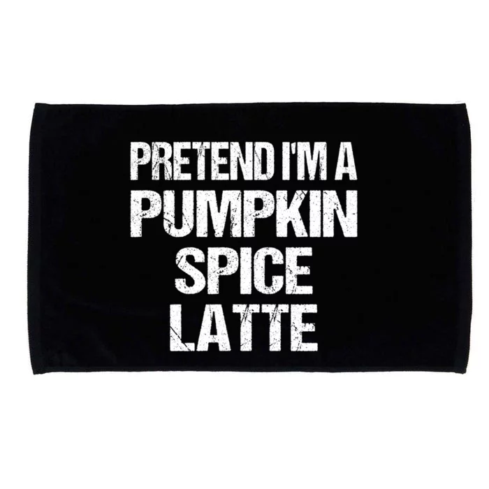 Pretend IM A Pumpkin Spice Latte Easy Halloween Costume Gift Microfiber Hand Towel