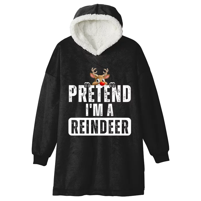 Pretend Im A Reindeer Easy Christmas Costume Hooded Wearable Blanket