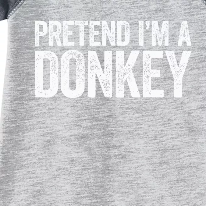 Pretend IM A Donkey Matching Costume Infant Baby Jersey Bodysuit