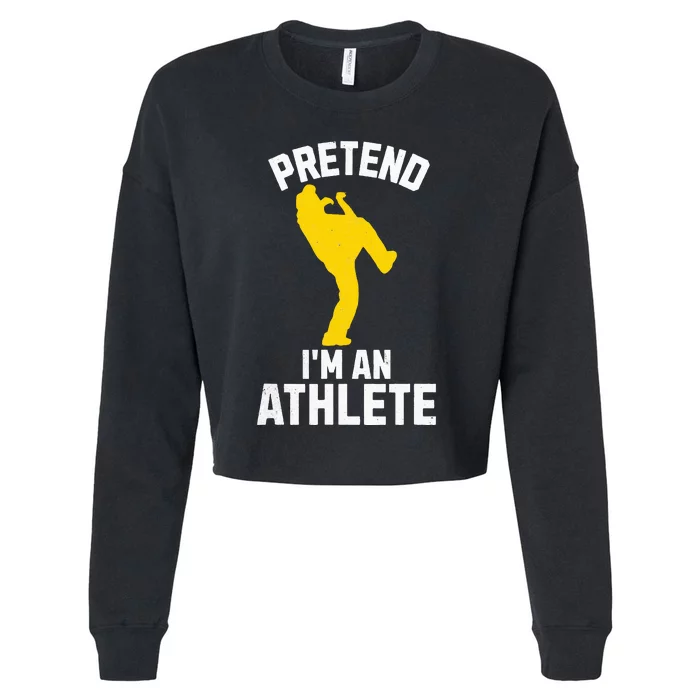 Pretend IM An Athlete Breakdancer Halloween Lazy Costume Cropped Pullover Crew