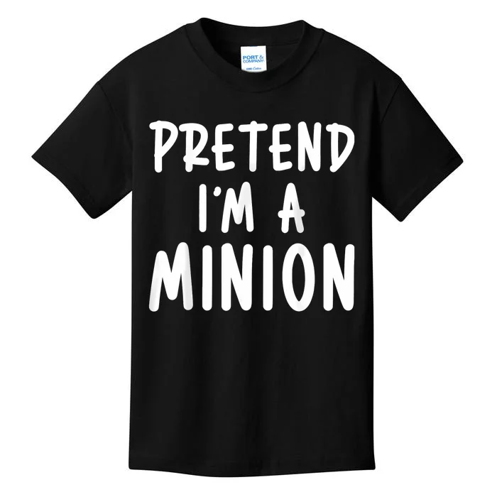 Pretend Im A Minion Costum Costume Party Funny Halloween Minion Kids T-Shirt