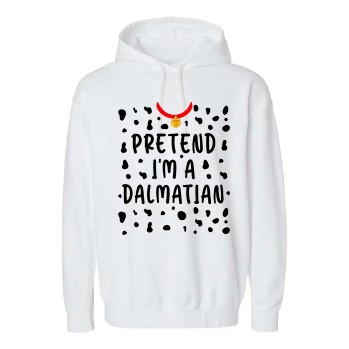 Pretend Im A Dalmatian Funny Lazy Halloween Costume Garment-Dyed Fleece Hoodie