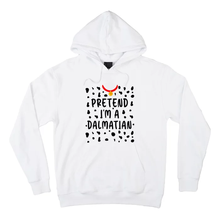 Pretend Im A Dalmatian Funny Lazy Halloween Costume Hoodie