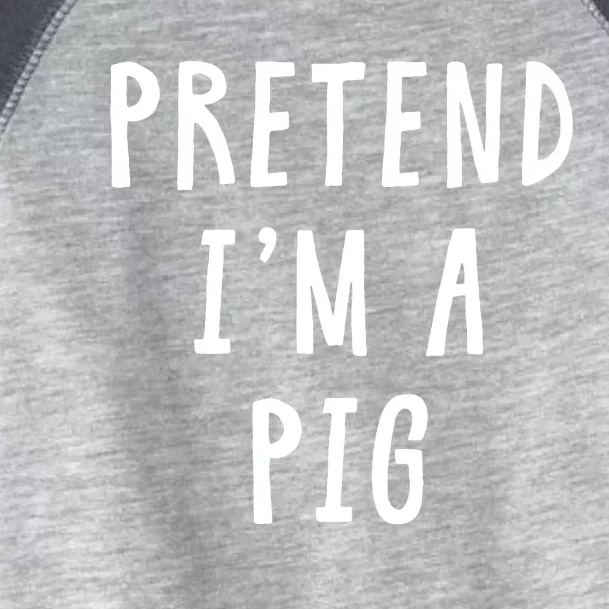 Pretend Im A Pig Costume Women Halloween Costume Toddler Fine Jersey T-Shirt