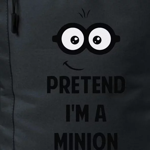 Pretend IM A Minion Costume Party Funny Halloween Minion Daily Commute Backpack