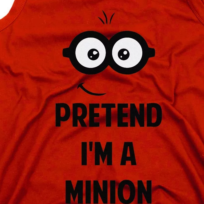 Pretend IM A Minion Costume Party Funny Halloween Minion Tank Top