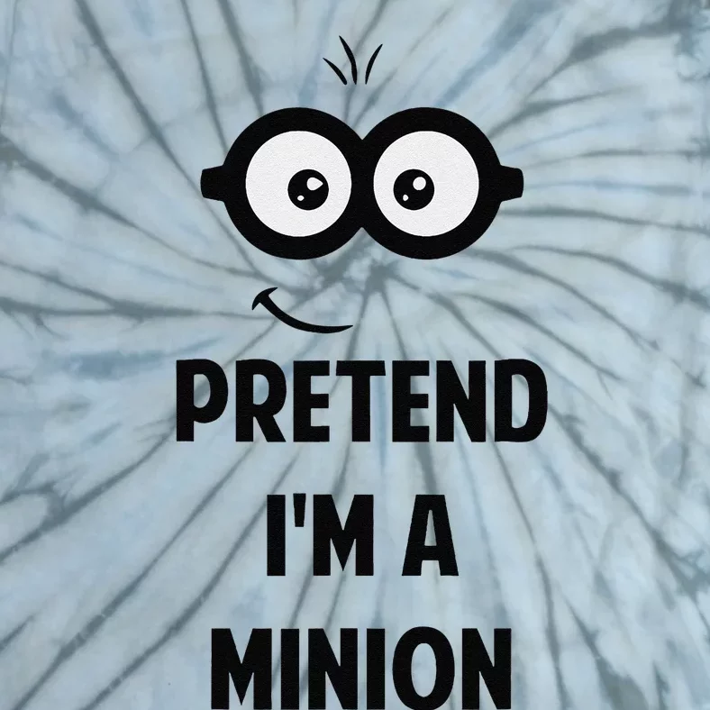 Pretend IM A Minion Costume Party Funny Halloween Minion Tie-Dye T-Shirt