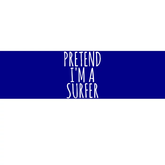 Pretend IM A Surfer Funny Easy Lazy Halloween Outfit Gift Bumper Sticker