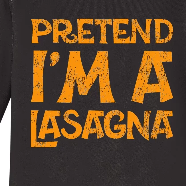 Pretend Im A Im Lasagna Pasta Halloween Costume Baby Long Sleeve Bodysuit