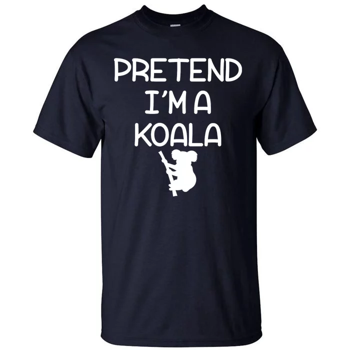 Pretend I'm A Kola Tall T-Shirt