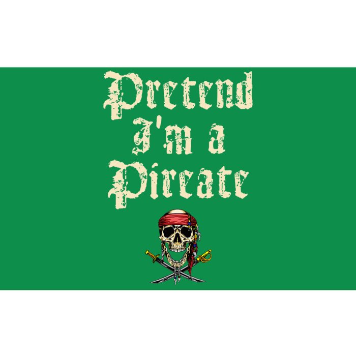 Pretend IM A Pirate Costume Party Bumper Sticker