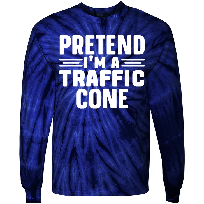 Pretend IM A Traffic Cone Funny Lazy Halloween Costume Tie-Dye Long Sleeve Shirt