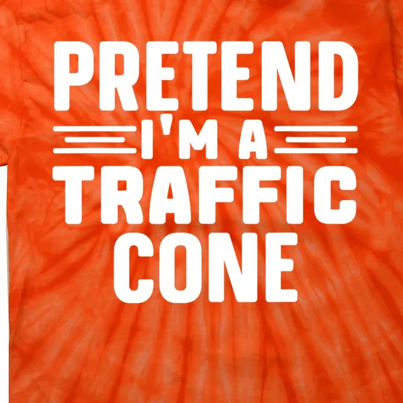 Pretend IM A Traffic Cone Funny Lazy Halloween Costume Tie-Dye T-Shirt